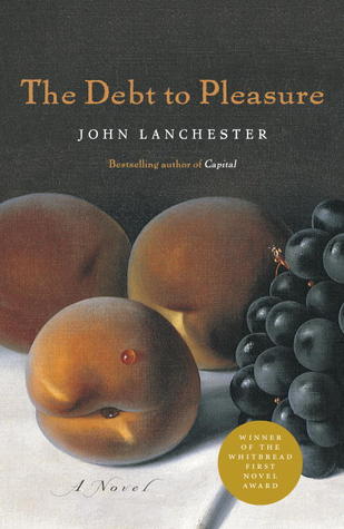 The Debt to Pleasure, by John Lancaster