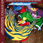 Land Justice: Re-imagining Land, Food, and the Commons, edited by Justine M. Williams and Eric Holt-Giménez 