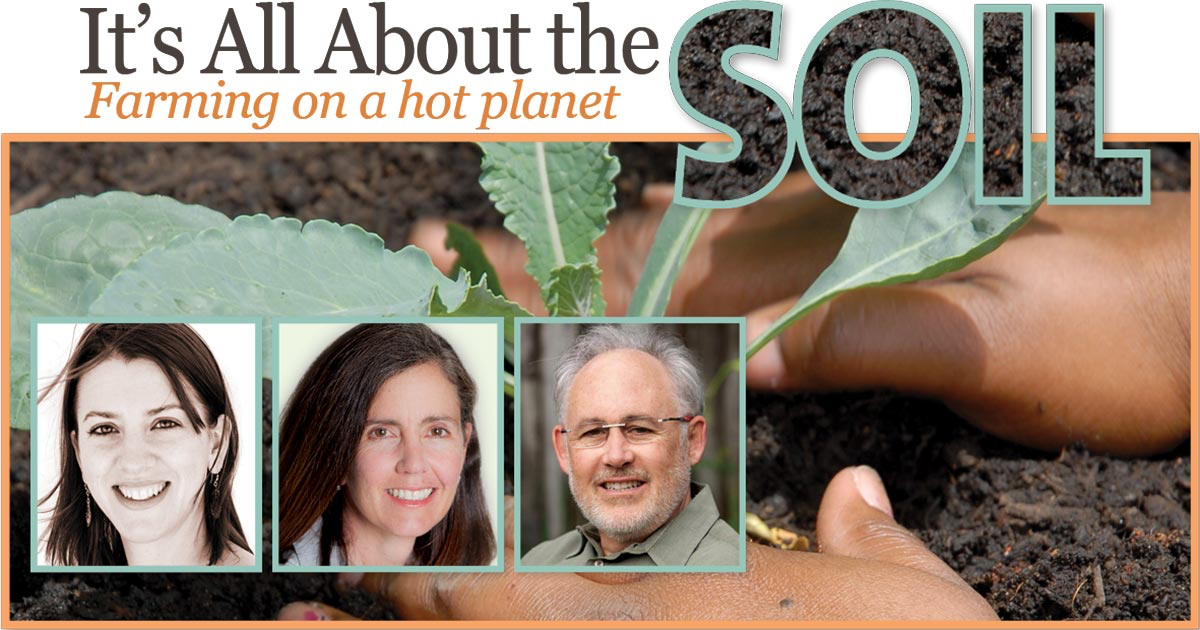 It's all about the Soil, with Anna Lappé, Diana Donlon, and Michael Dimock.